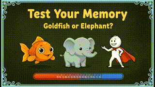 Teste sua memória: peixinho dourado ou elefante?